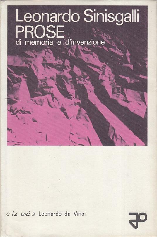 Prose Di Memoria E D'invenzione - Leonardo Sinisgalli - copertina