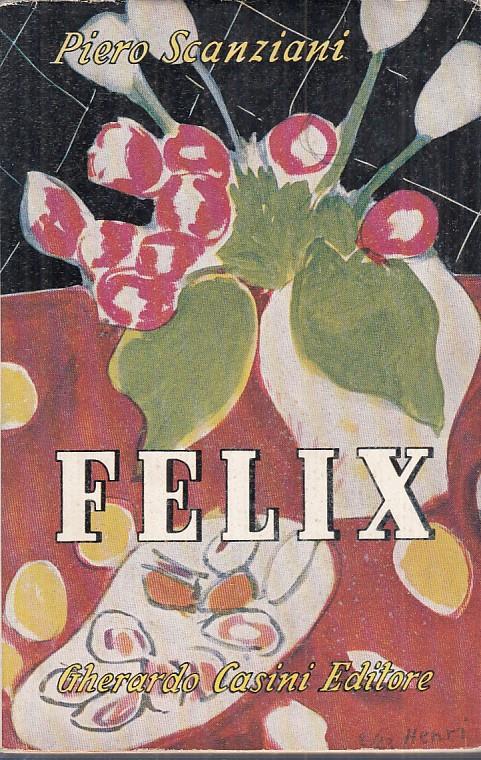 Felix - Piero Scanziani - copertina