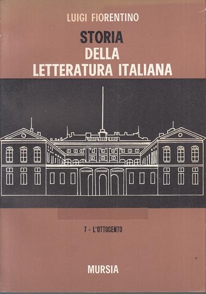 Storia Letteratura Italiana 6 Settecento- Fiorentino- Mursia- 1968- B-Xfs123 - Luigi Fiorentino - copertina