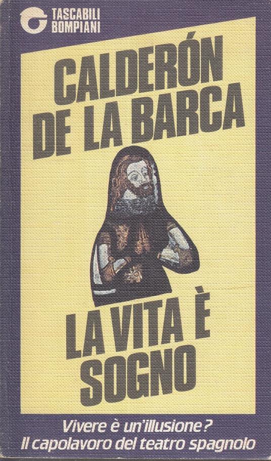 La Vita è Sogno - Pedro Calderón de la Barca - copertina