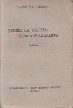 Sciogli La Tua Treccia Maria Maddalena- Verona- Bemporad