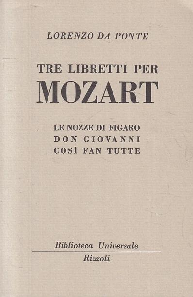Tre Libretti Per Mozart - Lorenzo Da Ponte - copertina