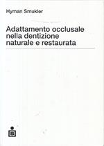 Adattamento Occlusale Dentizione Naturale Restaurata