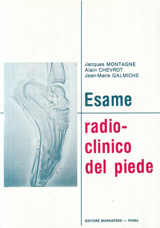 Esame Radio-Clinico Del Piede- Montagne Chevrot- Marrapese - copertina