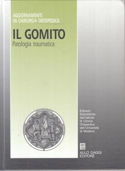 Il Gomito Patologia Traumatica - copertina