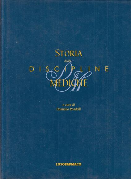 Storia Delle Discipline Mediche - Damiano Rondelli - copertina