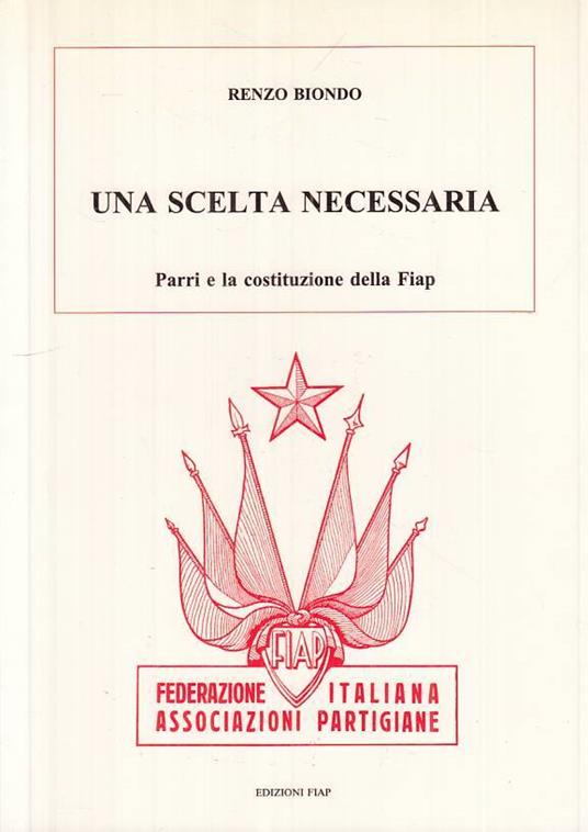 Una Scelta Necessaria Parri E Costituzione - copertina