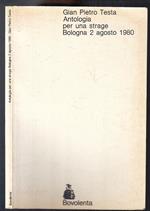Antologia Per Una Strage Bologna 2 Agosto 1980