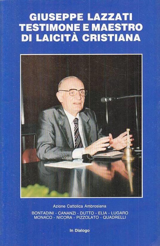 Giuseppe Lazzati Testimone Maestro Laicità - copertina