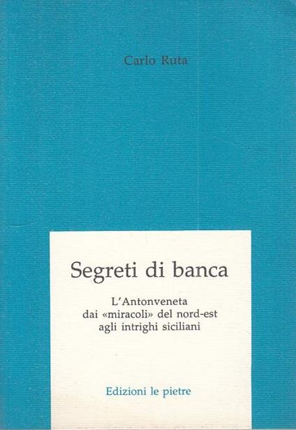 Segreti Di Banca - - Carlo Ruta - copertina