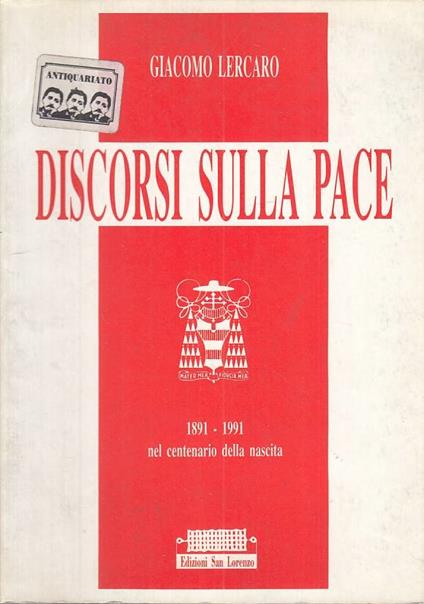 Discorsi Sulla Pace - - Giacomo Lercaro - copertina