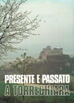 Presente E Passato A Torrechiara