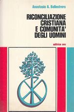 Riconciliazione Cristiana E Comunità Degli Uomini