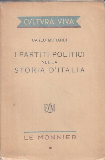 I Partiti Politici Storia D'italia- Morandi - Carlo Morandi - copertina