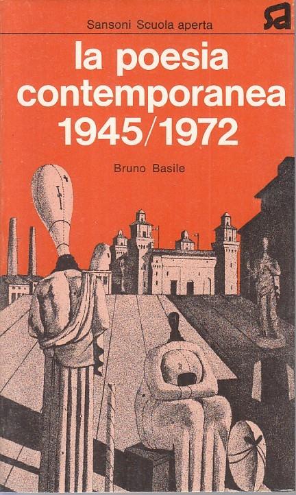 La Poesia Contemporanea 1945/1972 - Bruno Basile - copertina