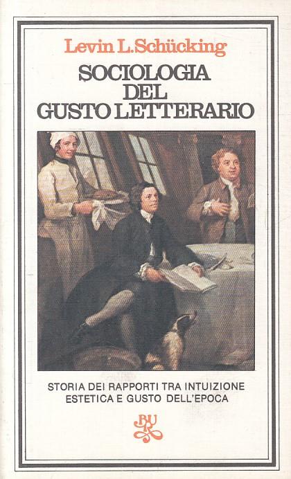 Sociologia Del Gusto Letterario - Levin L. Schucking - copertina