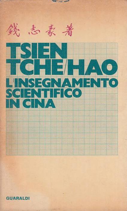 L' Insegnamento Scientifico In Cina - Tsien Tche-hao - copertina