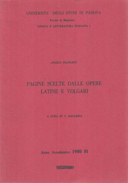 Pagine Scelte Opere Latine E Volgari- Poliziano- Padova - Angelo Poliziano - copertina