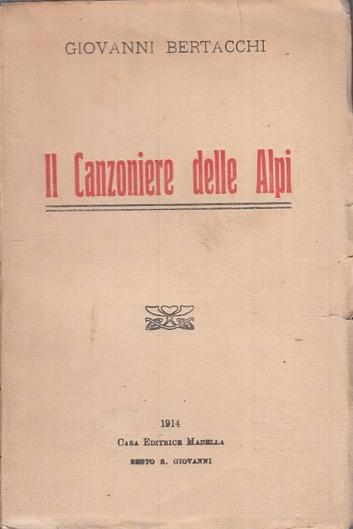 Il Canconiere Delle Alpi - Giovanni Bertacchi - copertina