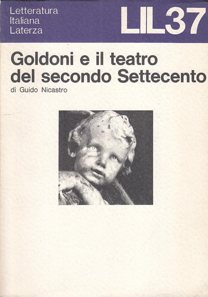 Goldoni E Il Teatro Del Secondo Settecento - Guido Nicastro - copertina