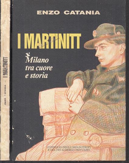 I Martinitt Milano Tra Cuore E Storia - Enzo Catania - copertina