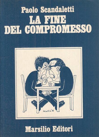 La Fine Del Compromesso - Paolo Scandaletti - copertina