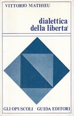 Dialettica Della Libertà