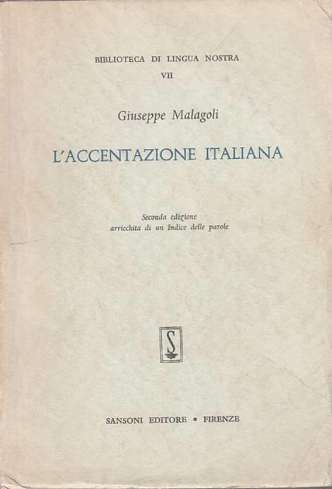 L' Accentazione Italiana - Giuseppe Malagoli - copertina