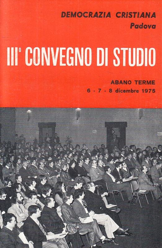 Democrazia Cristiana Padova Iii Convegno Studio - copertina