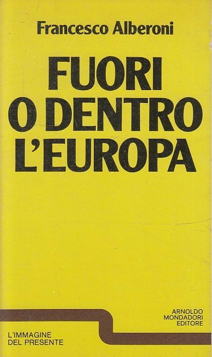 Fuori O Dentro L'europa - Francesco Alberoni - copertina