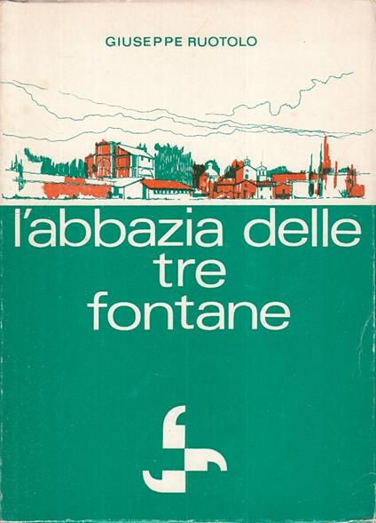 L' Abbazia Delle Tre Fontane - Giuseppe Ruotolo - copertina