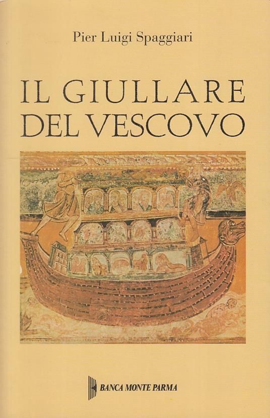 Il Giullare Del Vescovo - Pier Luigi Spaggiari - copertina