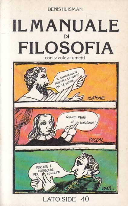 Il Manuale Di Folosofia Fumetti- Denis Huisman- Lato Side - Denis Huisman - copertina