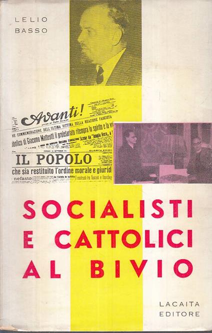 Socialisti E Cattolici Al Bivio - Lelio Basso - copertina