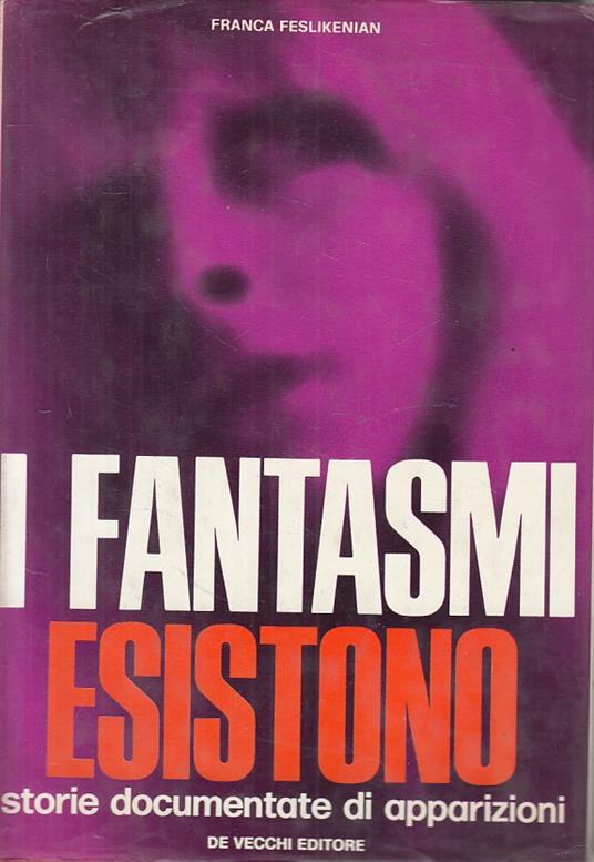 I Fantasmi Esistono - Franca Feslikenian - copertina