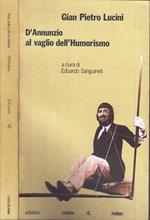 D'annunzio Al Vaglio Dell'humorismo