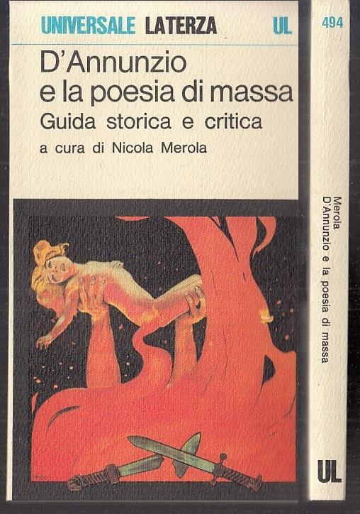 D'annunzio E La Poesia Di Massa Guida Storica - Nicola Merola - copertina