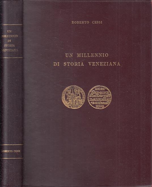 Un Millennio Di Storia Veneziana - Roberto Cessi - copertina