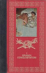 I Grandi Conquistatori Magno Giustiniano Khan