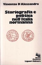 Storiografia E Politica Nell'italia Normanna- D'alessandro