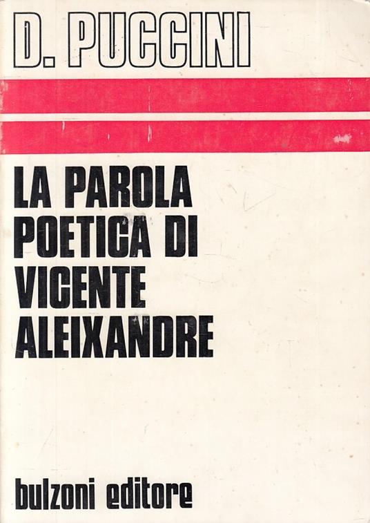 Parola Poetica Di Vicente Aleixandre - Dario Puccini - copertina