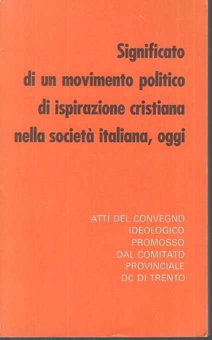 Significato Movimento Politico Ispirazione Cristiana Società Italiana Zts89 - copertina