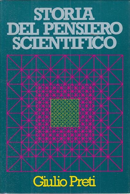 Storia Del Pensiero Scientifico - Giulio Preti - copertina