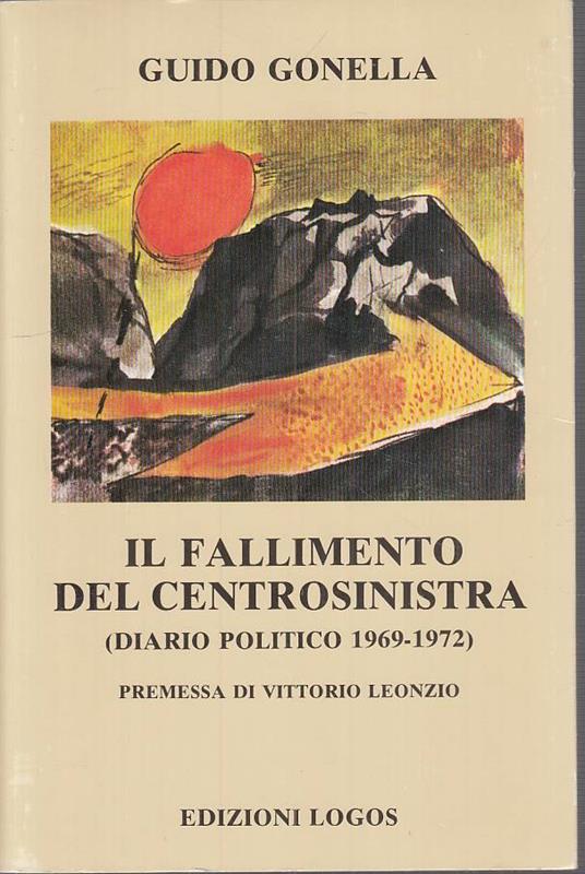 Il Fallimento Del Centrosinistra - Guido Gonella - copertina