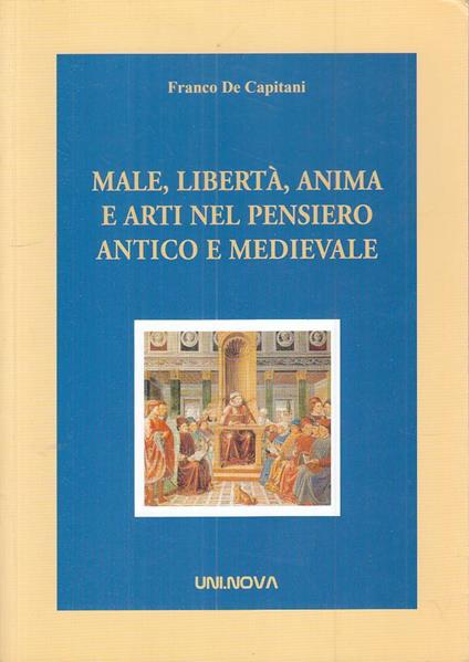 Male Libertà Anima E Arti Pensiero Antico - copertina