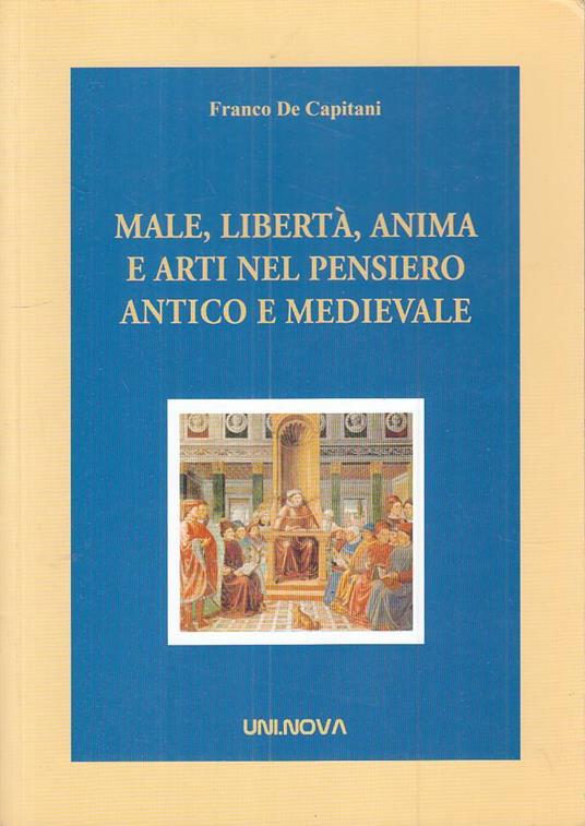 Male Libertà Anima E Arti Pensiero Antico - copertina