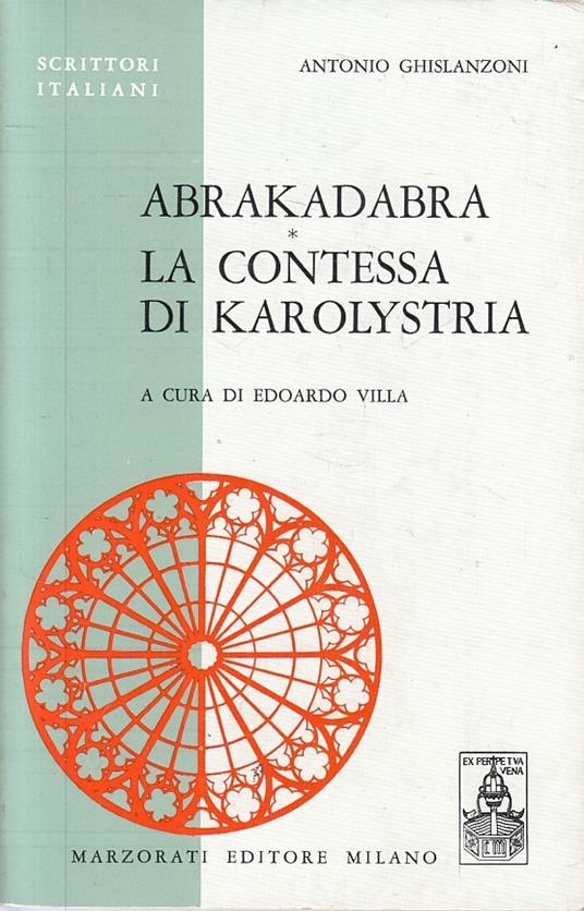 Abrakadabra Contessa Karolystria- Ghislanzoni- Marzorati - Antonio Ghislanzoni - copertina