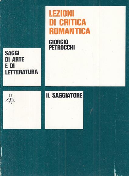 Lezioni Di Critica Romantica - Giorgio Petrocchi - copertina