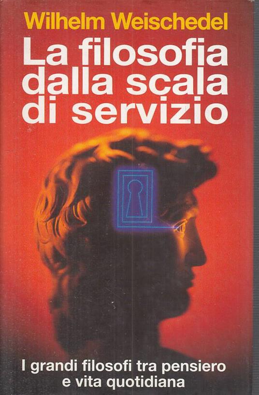 Filosofia Dalla Scala Di Servizio- Weischedel- Euroclub - Wilhelm Weischedel - copertina