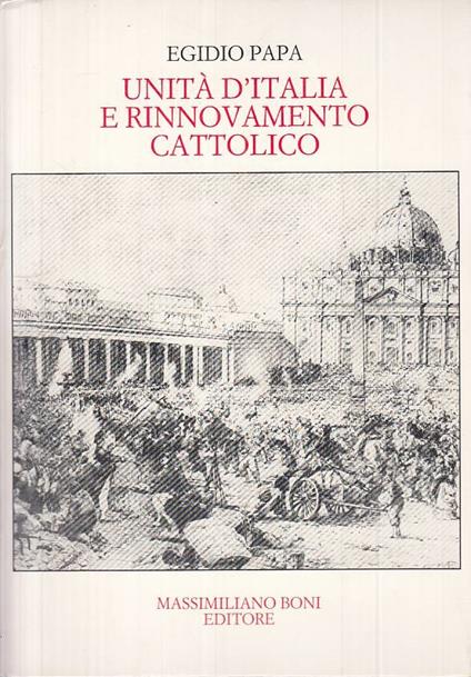 Unità D'italia E Rinnovamento Cattolico - Egidio Papa - copertina